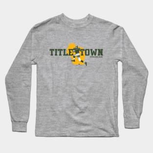 Titletown Long Sleeve T-Shirt